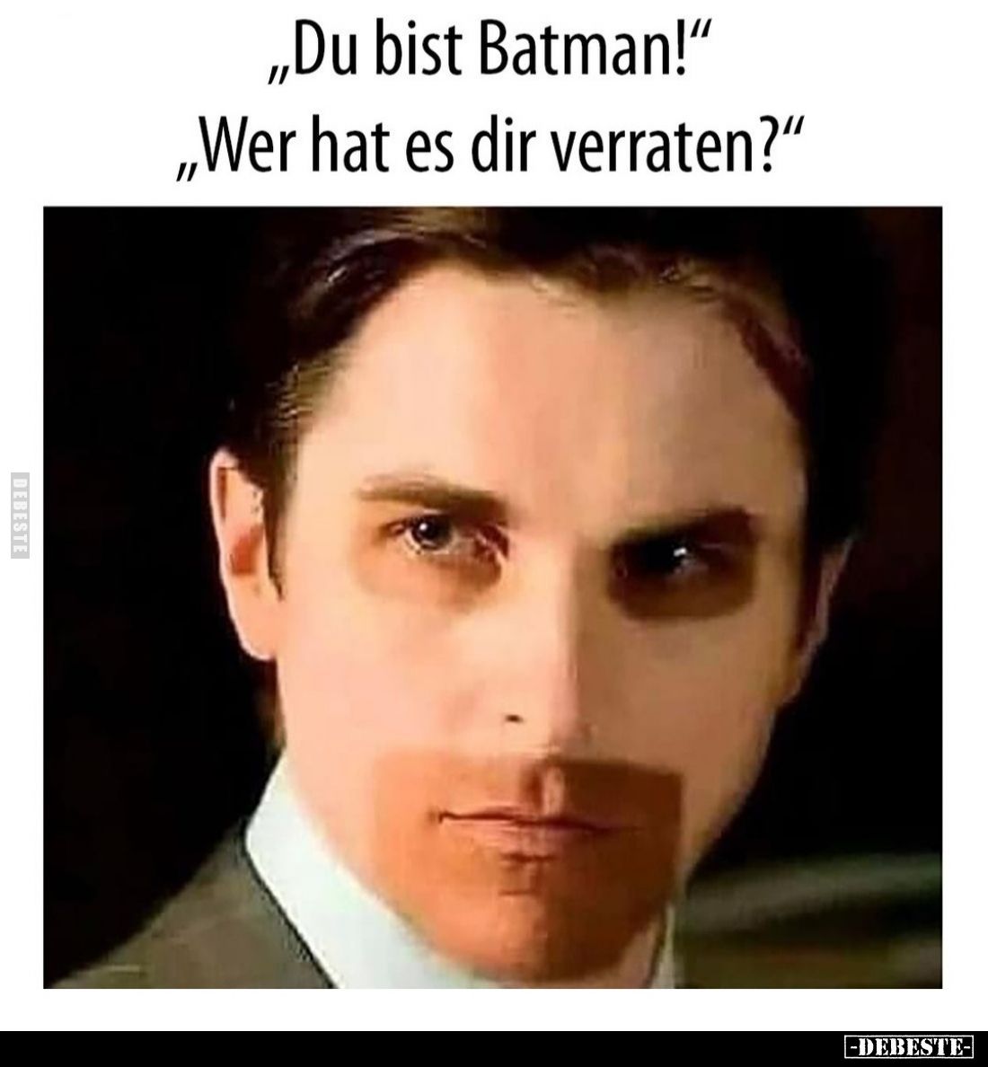 "Du bist Batman!" "Wer hat es dir verraten?"