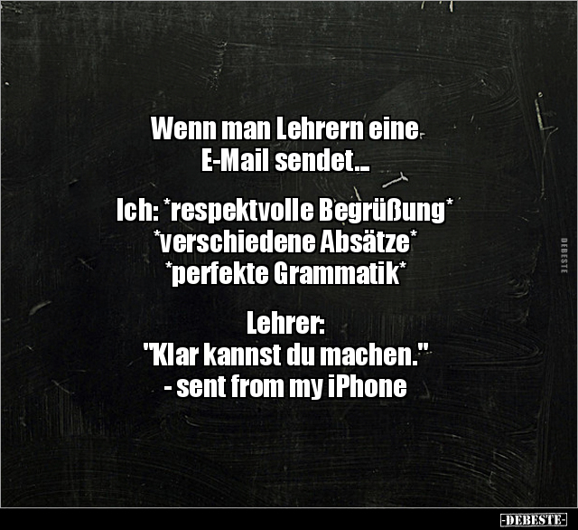 Wenn man Lehrern eine E-Mail sendet... - Lustige Bilder | DEBESTE.de