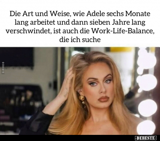 Die Art und Weise, wie Adele sechs Monate.. - Lustige Bilder | DEBESTE.de