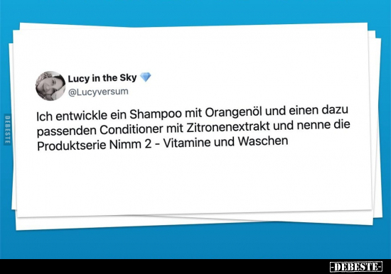 Ich entwickle ein Shampoo mit Orangenöl.. - Lustige Bilder | DEBESTE.de