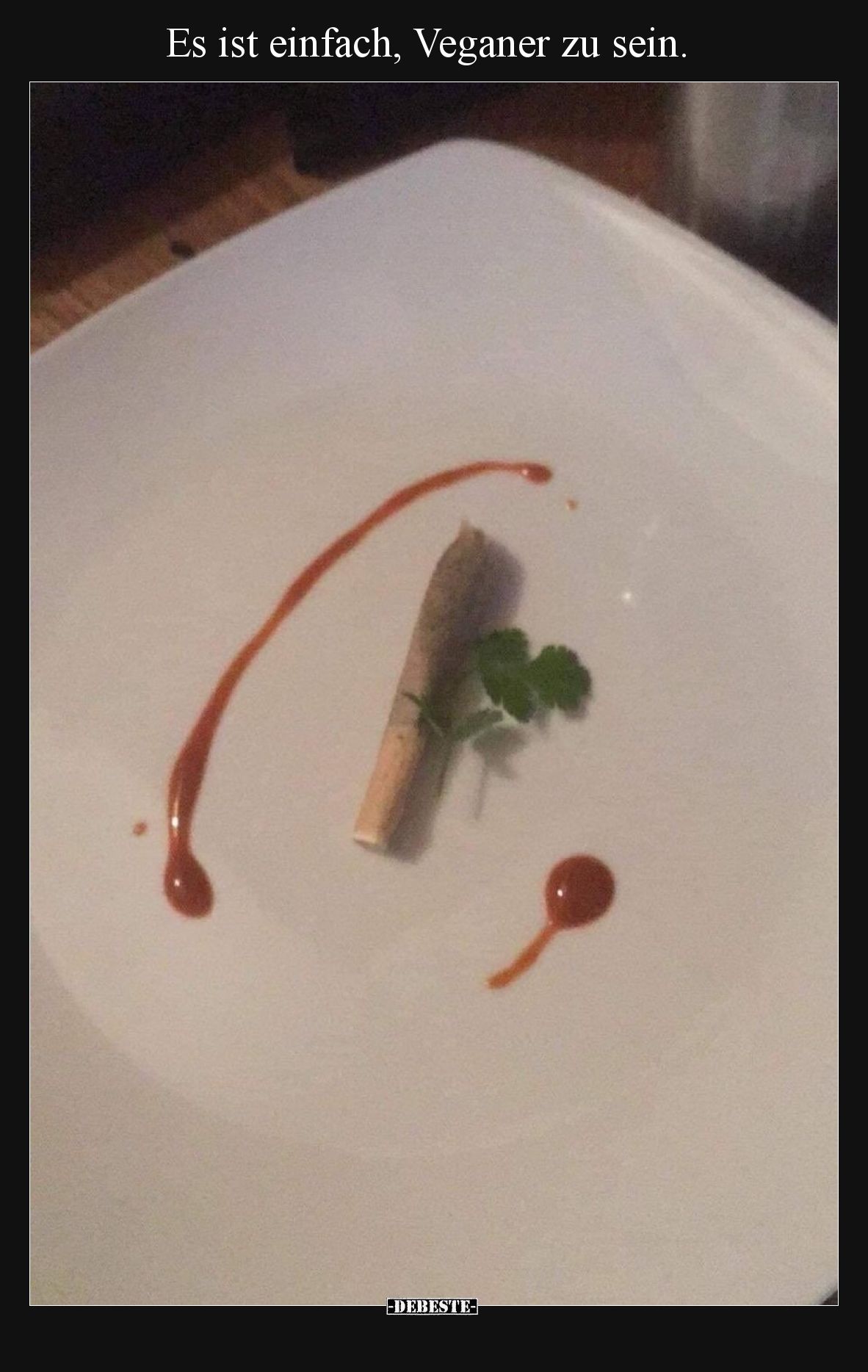 Es ist einfach, Veganer zu sein.