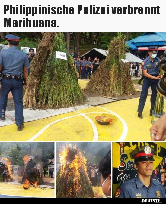 Philippinische Polizei verbrennt Marihuana... - Lustige Bilder | DEBESTE.de