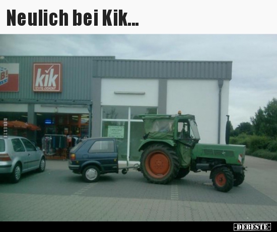 Neulich bei Kik... - Lustige Bilder | DEBESTE.de