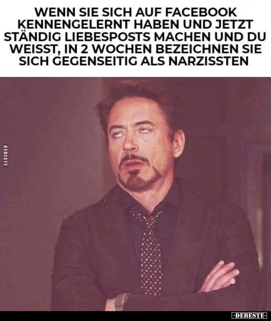 Wenn sie sich auf Facebook
kennengelernt haben und jetzt ständig Liebesposts machen und du weißt, in 2 Wochen bezeichnen sie...