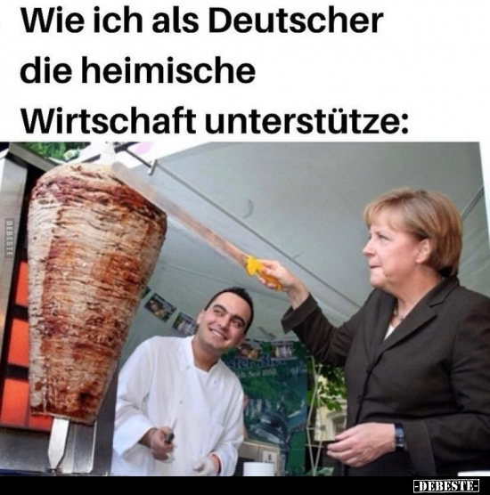Wie ich als Deutscher die heimische Wirtschaft.. - Lustige Bilder | DEBESTE.de