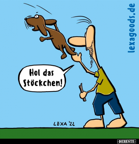 Hol das Stöckchen!