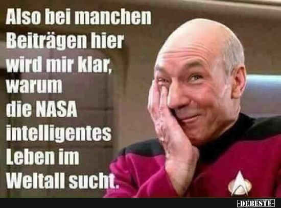 Also bei manchen Beiträgen hier wird mir klar..