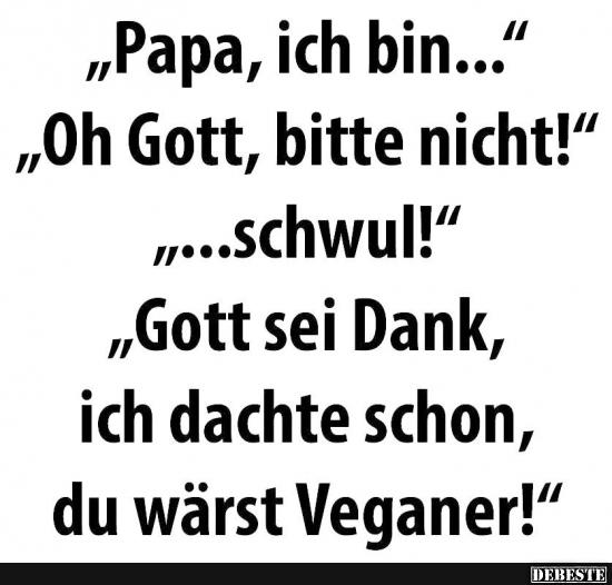 Papa, ich bin..
