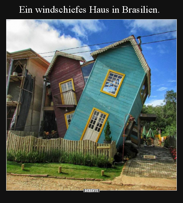 Ein windschiefes Haus in Brasilien... - Lustige Bilder | DEBESTE.de