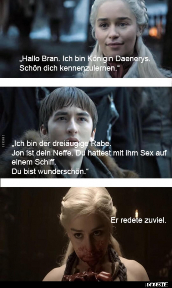 "Hallo Bran. Ich bin Königin Daenerys. Schön dich.." - Lustige Bilder | DEBESTE.de