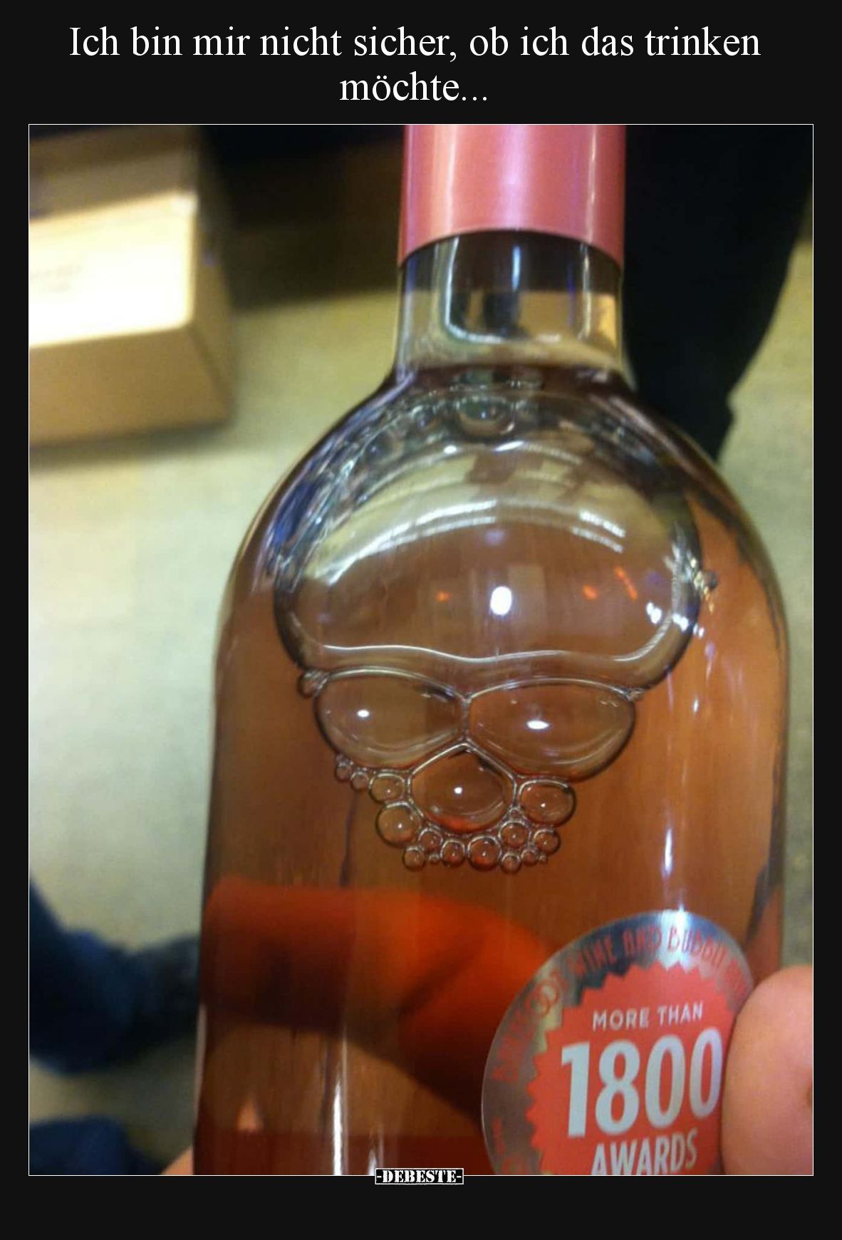 Ich bin mir nicht sicher, ob ich das trinken möchte.