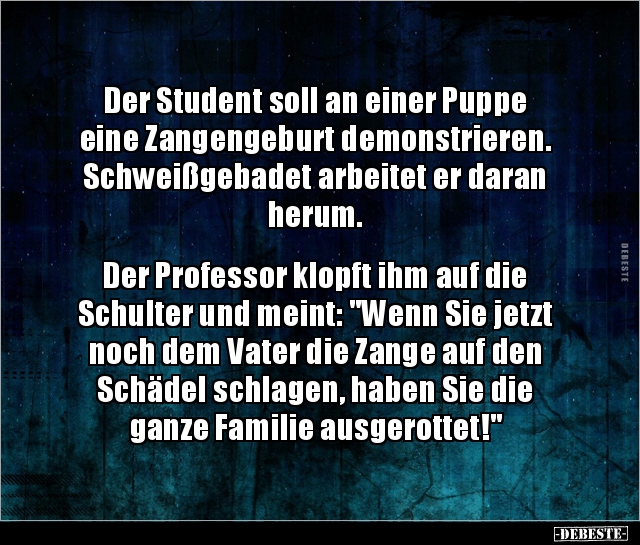 Der Student soll an einer Puppe eine Zangengeburt.. - Lustige Bilder | DEBESTE.de