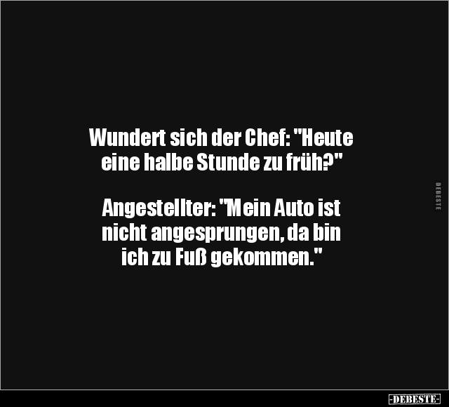 Wundert sich der Chef.. - Lustige Bilder | DEBESTE.de