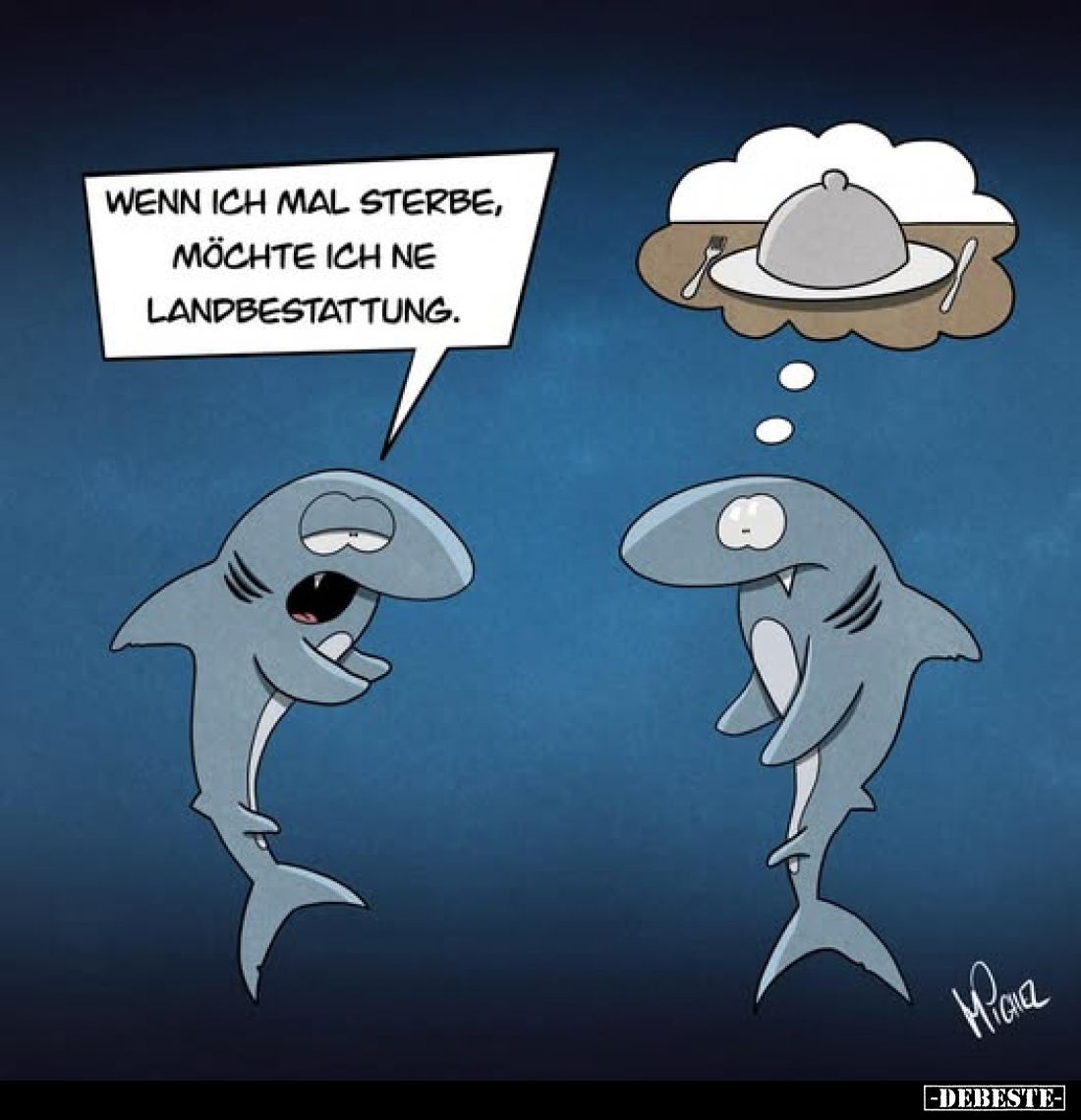 Wenn ich mal sterbe, möchte ich ne Landbestattung.