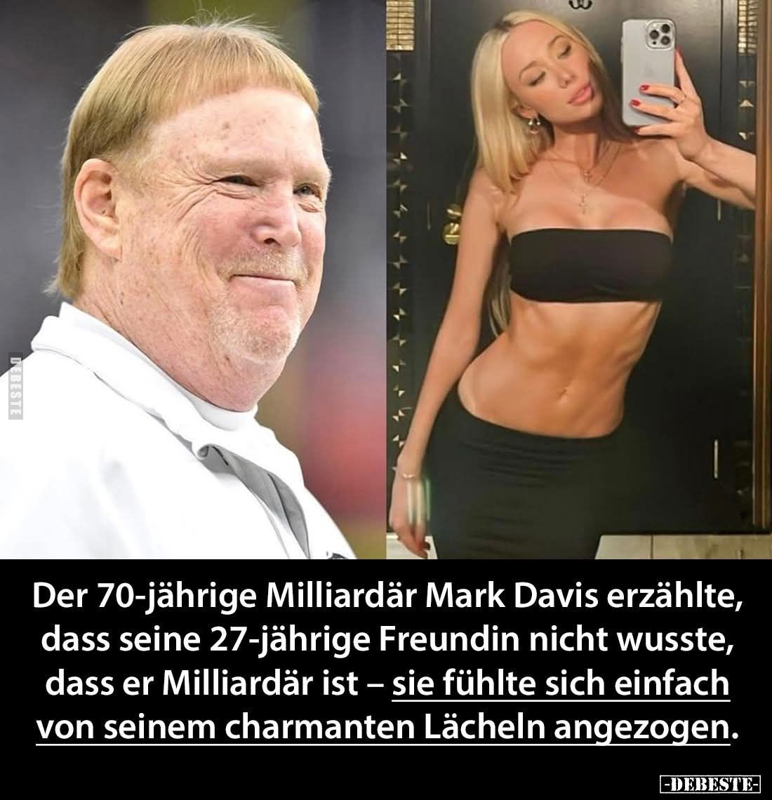 Der 70-jährige Milliardär Mark Davis erzählte, dass seine 27-jährige Freundin nicht wusste, dass er Milliardär ist - sie fühl...