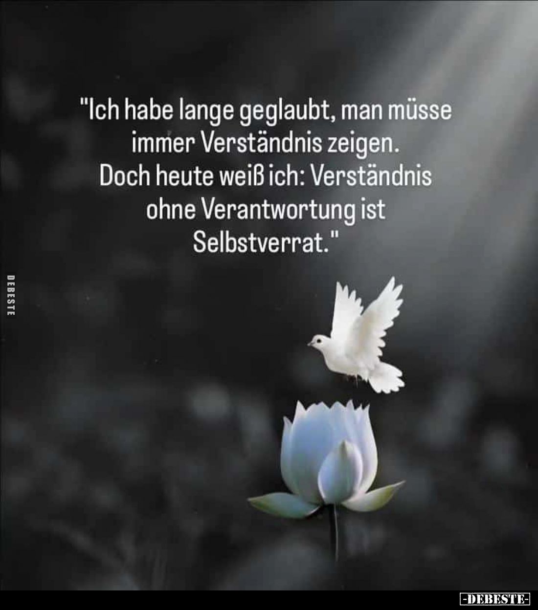 "Ich habe lange geglaubt, man müsse immer Verständnis zeigen.
Doch heute weiß ich: Verständnis ohne Verantwortung ist S...