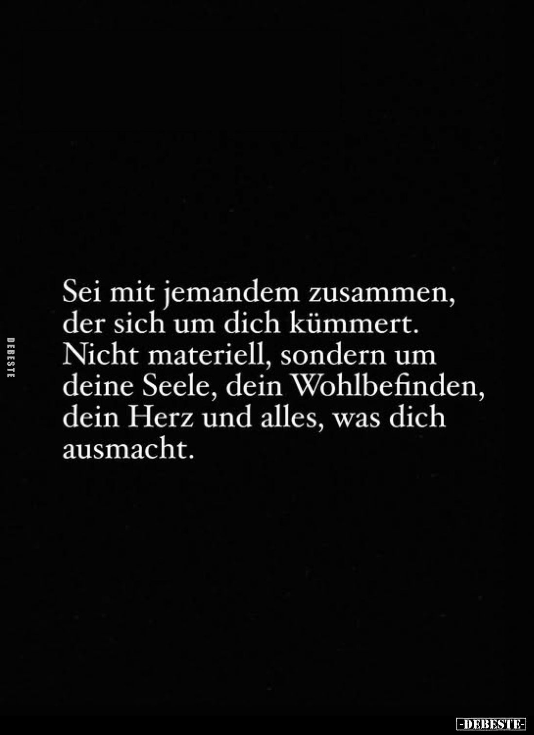 Sei mit jemandem zusammen, der sich um dich kümmert.. - Lustige Bilder | DEBESTE.de