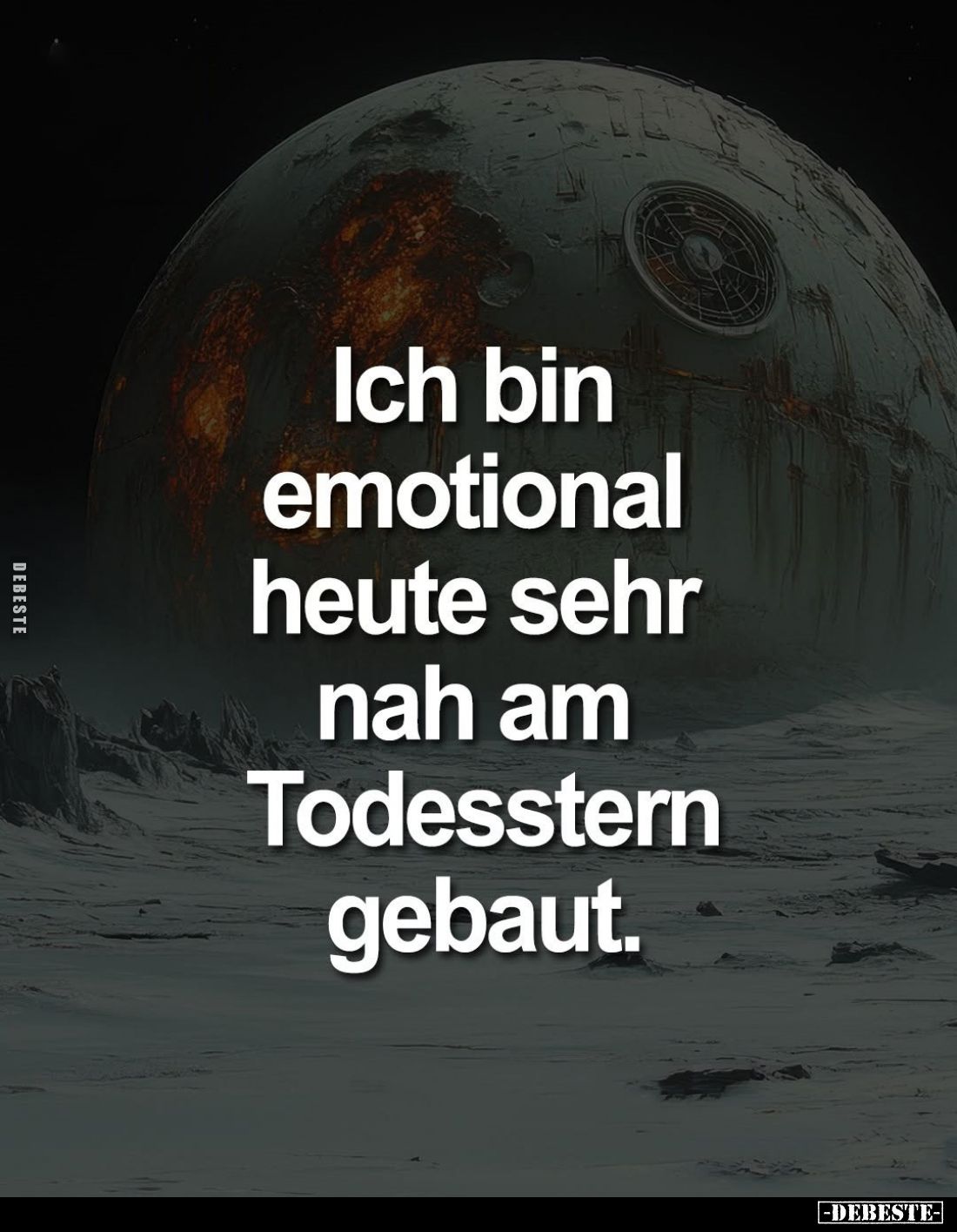 Ich bin emotional heute sehr nah am Todesstern gebaut.