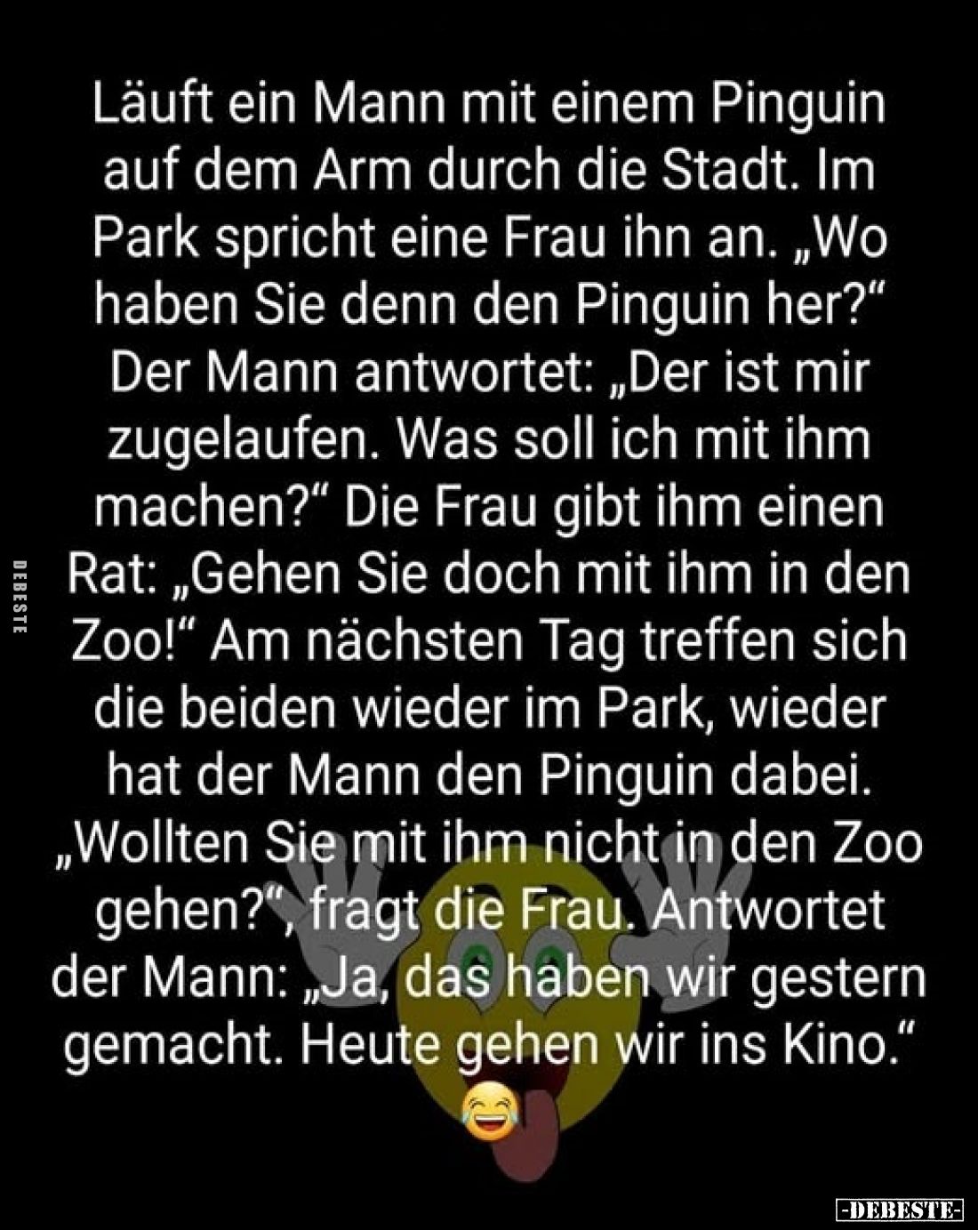 Läuft ein Mann mit einem Pinguin auf dem Arm durch die.. - Lustige Bilder | DEBESTE.de