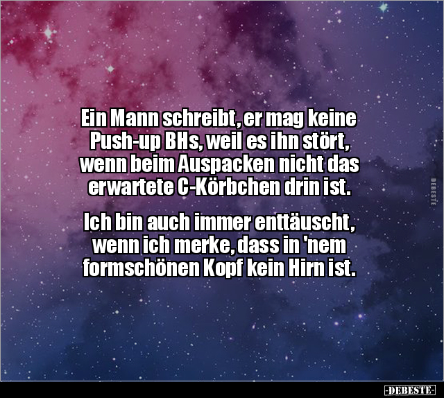 Ein Mann schreibt, er mag keine Push-up BHs, weil es ihn.. - Lustige Bilder | DEBESTE.de
