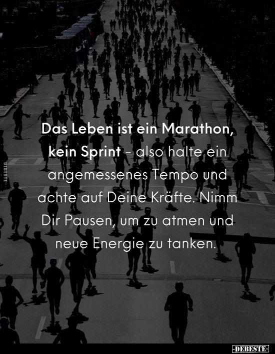 Das Leben ist ein Marathon, kein Sprint.. - Lustige Bilder | DEBESTE.de