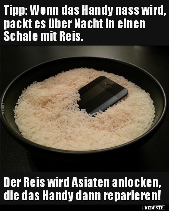 Tipp: Wenn das Handy nass wird, packt es über Nacht in.. - Lustige Bilder | DEBESTE.de