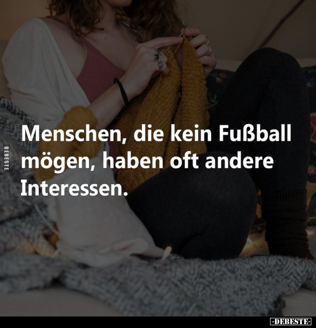 Menschen, die kein Fußball mögen, haben oft andere Interessen.
