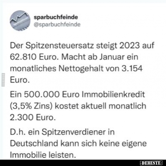 Der Spitzensteuersatz steigt 2023 auf 62.810 Euro. Macht ab.. - Lustige Bilder | DEBESTE.de