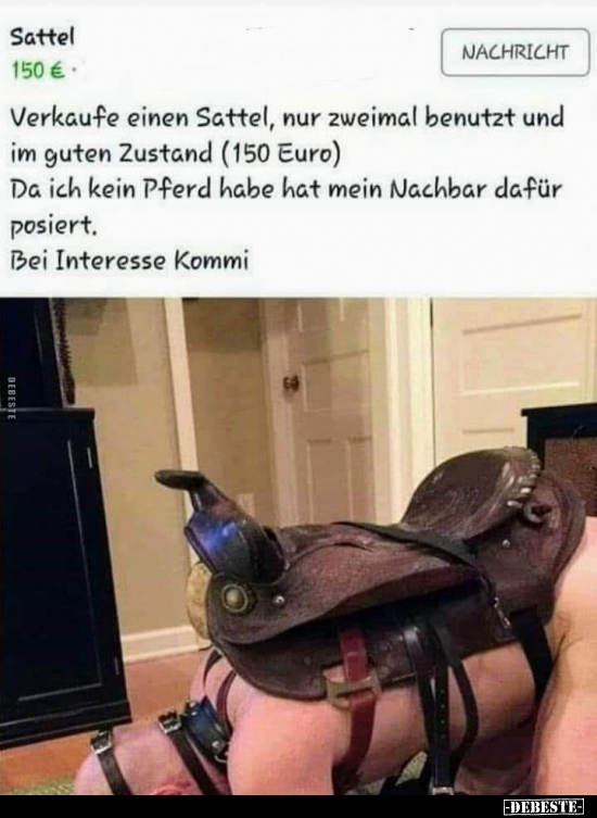 Verkaufe einen Sattel, nur zweimal benutzt und im guten.. - Lustige Bilder | DEBESTE.de