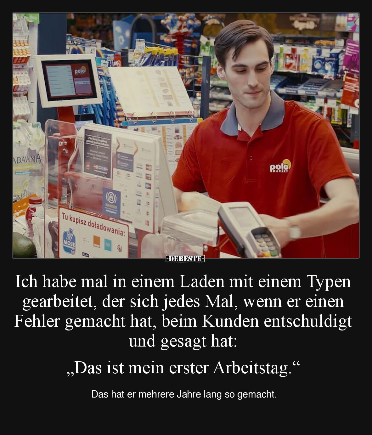 Ich habe mal in einem Laden mit einem Typen gearbeitet, der sich jedes Mal, wenn er einen Fehler gemacht hat, beim Kunden ent...