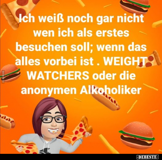 Ich weiß noch gar nicht wen ich als erstes besuchen..