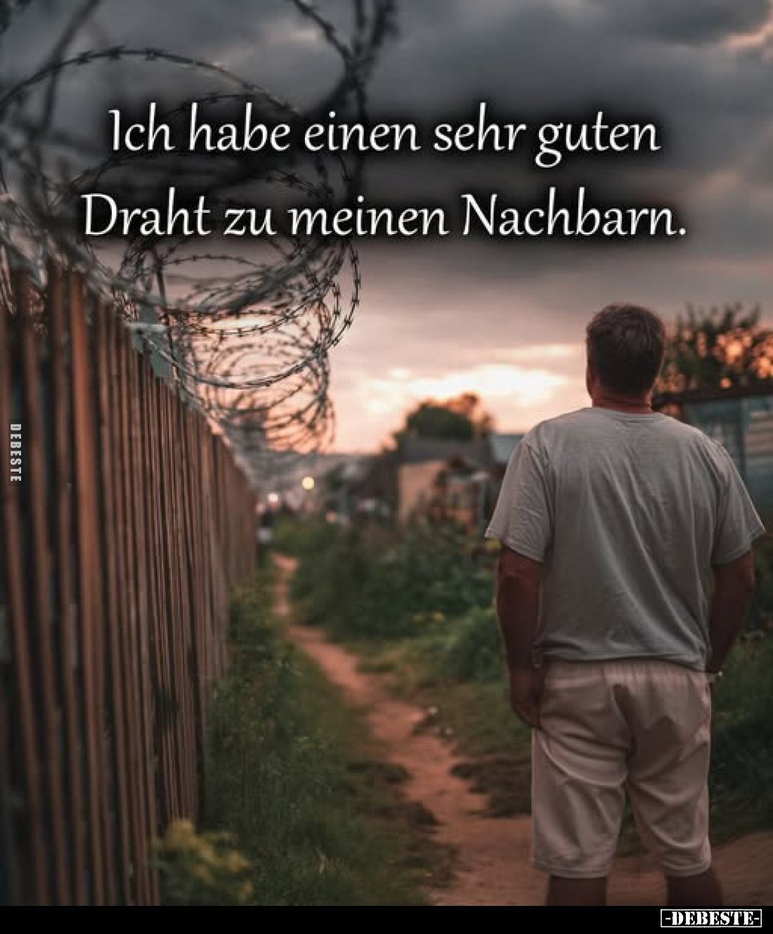 Ich habe einen sehr guten Draht zu meinen Nachbarn.