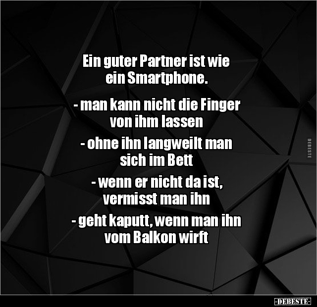 Ein guter Partner ist wie ein Smartphone... - Lustige Bilder | DEBESTE.de