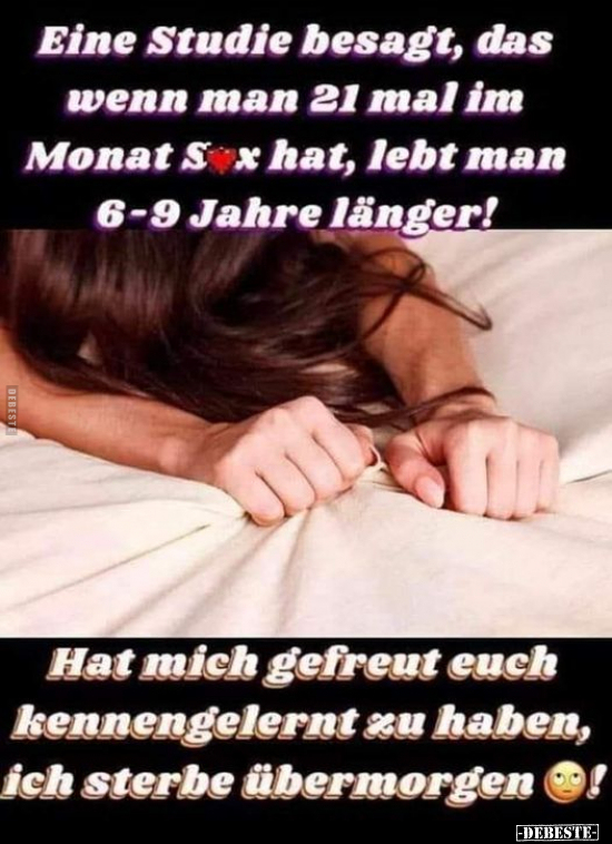 Eine Studie besagt, das wenn man 21 mal im Monat S*x hat.. - Lustige Bilder | DEBESTE.de