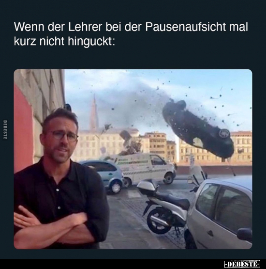 Wenn der Lehrer bei der Pausenaufsicht mal kurz nicht.. - Lustige Bilder | DEBESTE.de