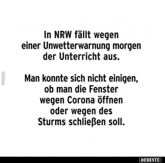 In NRW fällt wegen einer Unwetterwarnung morgen der.. - Lustige Bilder | DEBESTE.de