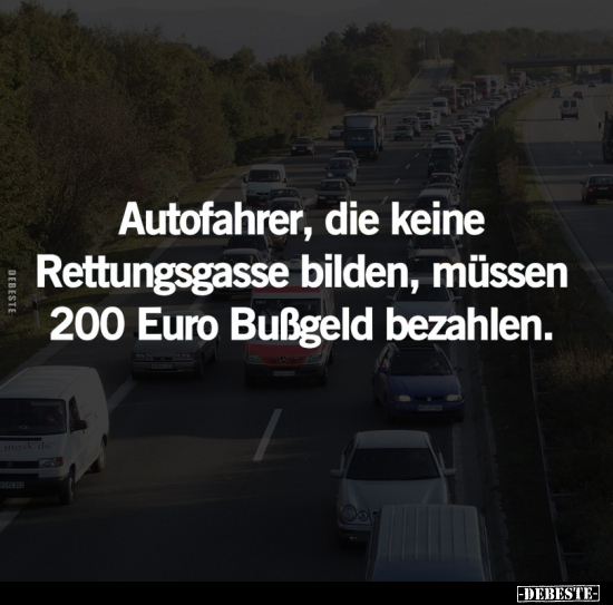 Autofahrer, die keine Rettungsgasse bilden.. - Lustige Bilder | DEBESTE.de