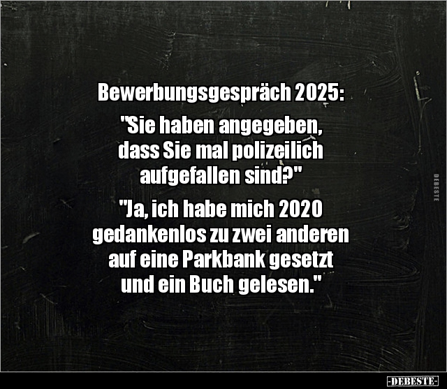 Bewerbungsgespräch 2025: "Sie haben angegeben, dass.." - Lustige Bilder | DEBESTE.de