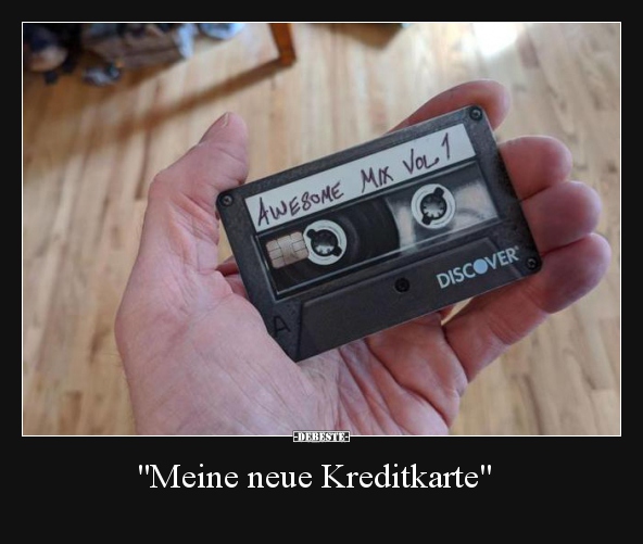 "Meine neue Kreditkarte".. - Lustige Bilder | DEBESTE.de