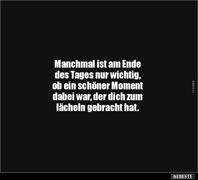 Manchmal ist am Ende des Tages nur wichtig.. - Lustige Bilder | DEBESTE.de