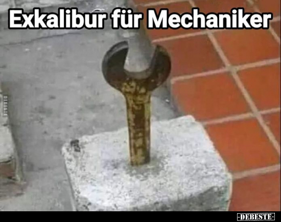 Exkalibur für Mechaniker.. - Lustige Bilder | DEBESTE.de
