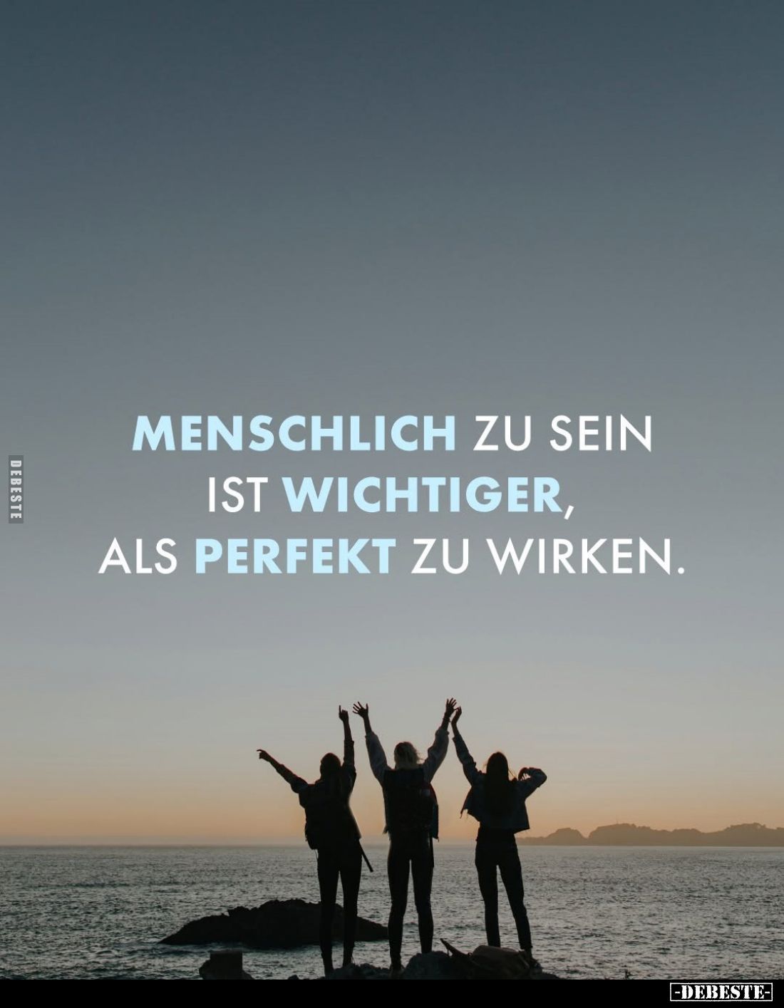 Menschlich zu sein ist wichtiger, als perfekt zu wirken.