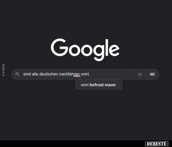 Google sind alle deutschen Nachfahren vom.. - Lustige Bilder | DEBESTE.de