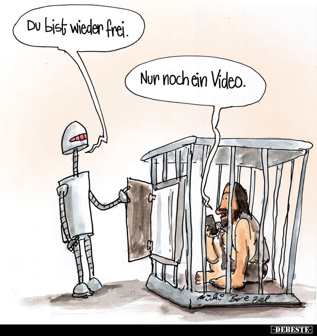 Du bist wieder frei. Nur noch ein Video.