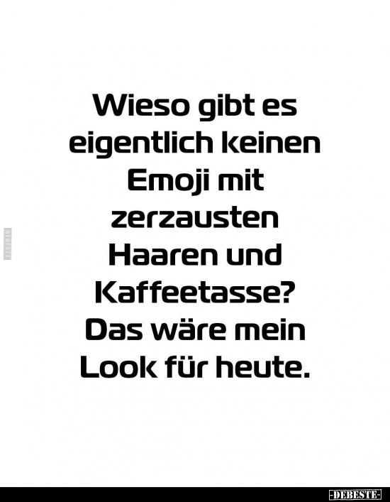 Wieso gibt es eigentlich keinen Emoji.. - Lustige Bilder | DEBESTE.de