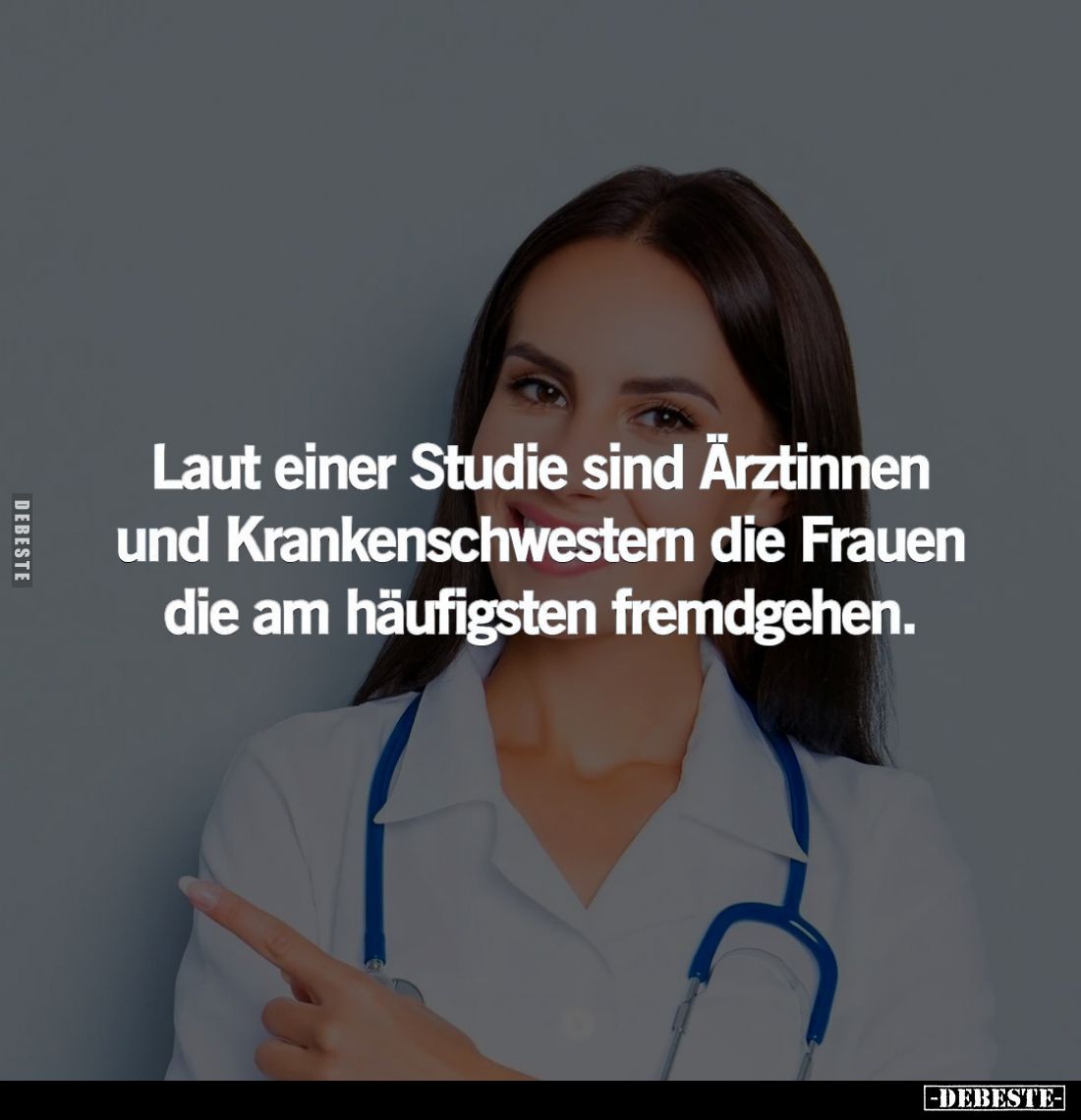 Laut einer Studie sind Ärztinnen... - Lustige Bilder | DEBESTE.de