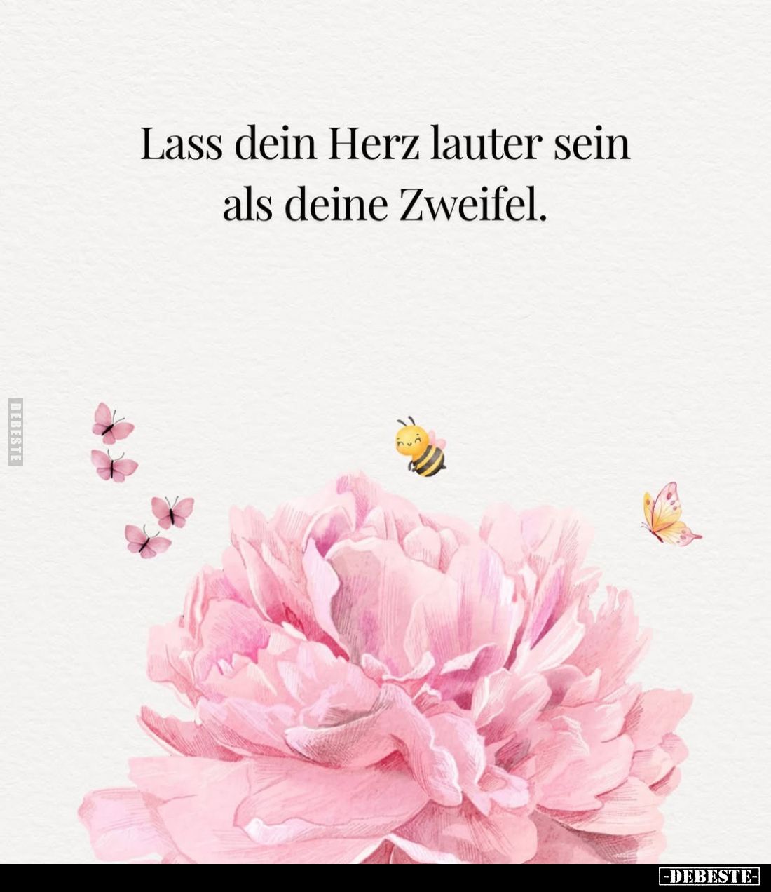 Lass dein Herz lauter sein als deine Zweifel... - Lustige Bilder | DEBESTE.de