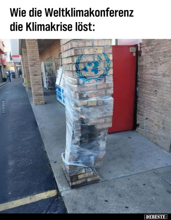 Wie die Weltklimakonferenz die Klimakrise löst.. - Lustige Bilder | DEBESTE.de