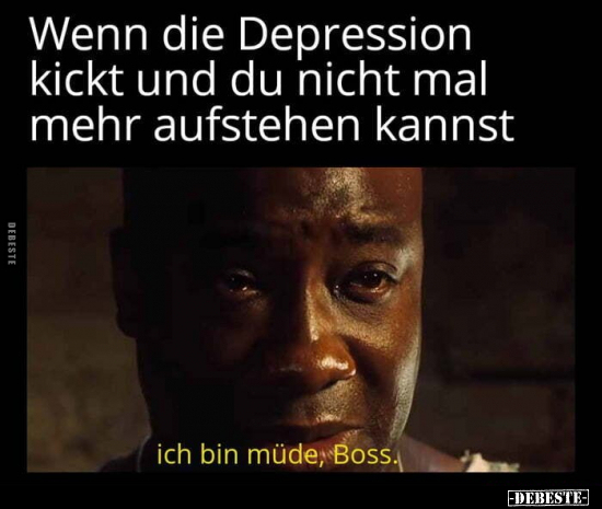 Wenn die Depression kickt und du nicht mal mehr aufstehen.. - Lustige Bilder | DEBESTE.de
