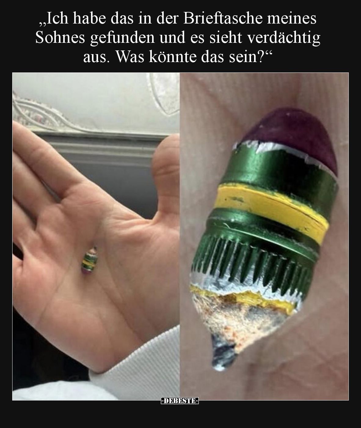 „Ich habe das in der Brieftasche meines Sohnes gefunden und es sieht verdächtig aus. Was könnte das sein?“